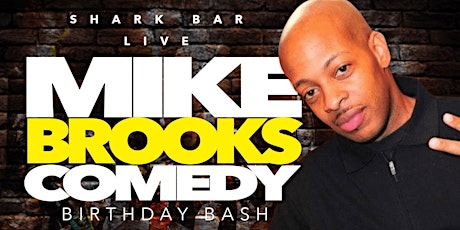 Copy of Sharkbar Live Presents Comedian Mike brook & Friends tickets