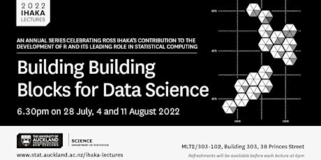 Ihaka Lecture Series 2022: Building Building Blocks for Data Science tickets