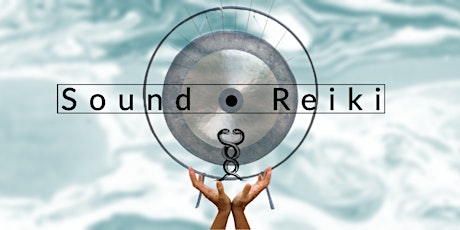 Healing and Meditation through Reiki and Sound Bath tickets