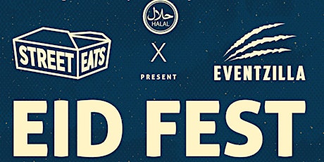 Eid Fest - Halal Street Food and Food Truck Festival (Free Entry) tickets