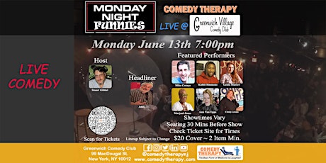 Monday Night Funnies @ Greenwich Village Comedy Club - June 13th
