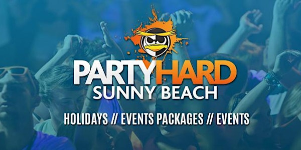 Sunny Beach Party Hard Ultimate Events Package 2018