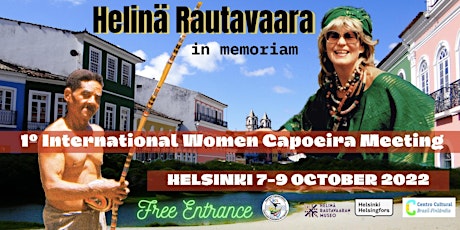 1° Internacional Capoeira Women Meeting ( Helinä Rautavaara in Memoriam) tickets