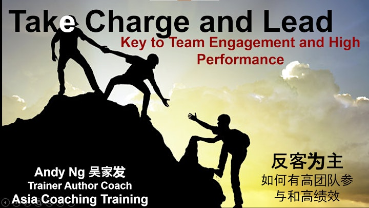 TAKE CHARGE AND LEAD (Key to having High Performing Engaged Teams) image