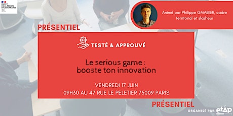 Hauptbild für Testé et approuvé #3 : Le serious game, booste ton innovation