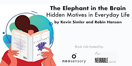 Neosensory x Neurable Bookclub: The Elephant in the Brain