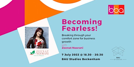 Becoming Fearless! Breaking through your comfort zone for business growth tickets