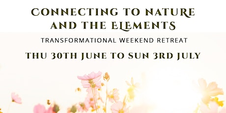 Connecting to Nature and the Elements Retreat tickets