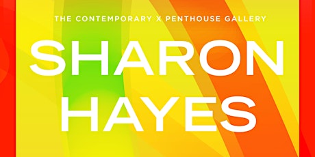CoHosts II: Sharon Hayes + Penthouse Gallery primary image