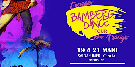 Imagem principal do evento EXCURSÃO  BAMBERG  DANCE TOUR em ARACAJU