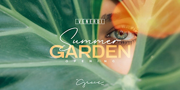 GRACE CLUB - Summer Music Garden - Ape e Serata