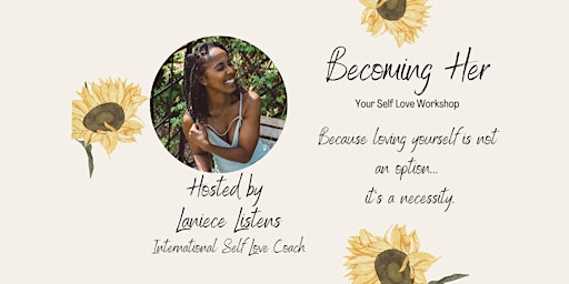 Becoming Her - Your Self Love Workshop
