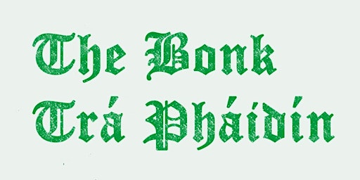 The Bonk & Trá Pháidín/L.A.S.A_LK - Pharmacia 30/6/2022