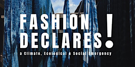 Welcome to Fashion Declares - How can we help your organisation tickets