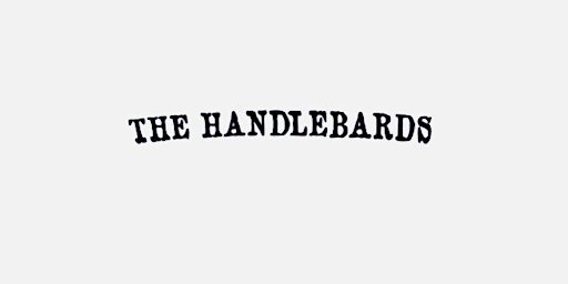 The Handlebards, Rag Tag Arts, Kendal
