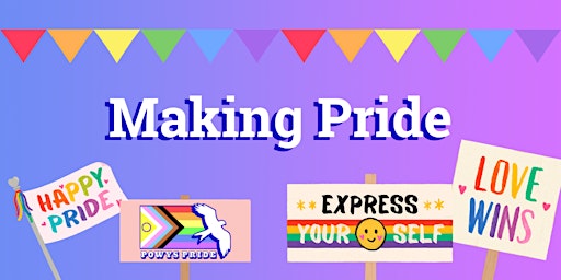 Making Pride - Badges, Banners & Bunting!