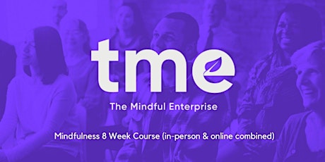 Mindfulness 8 Week Course in-person & online (Starts 16th January 2023)