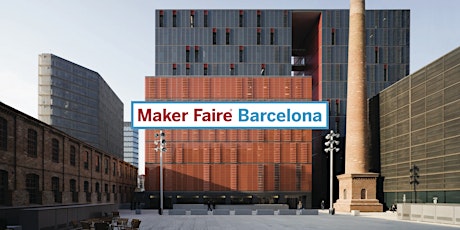Maker Faire Barcelona 2022 tickets