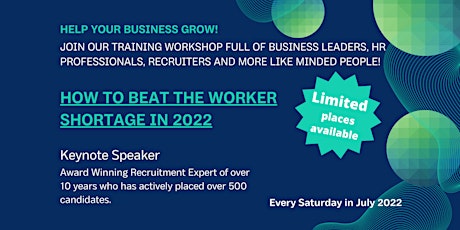 HOW TO FIND STAFF FOR YOUR BUSINESS IN A WORKER SHORTAGE - 2022 tickets