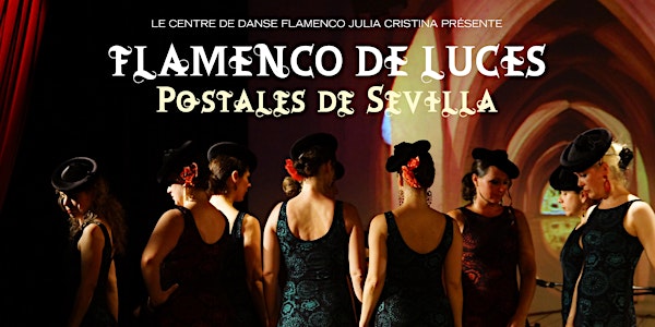 FLAMENCO DE LUCES 2017, Postales de Sevilla
