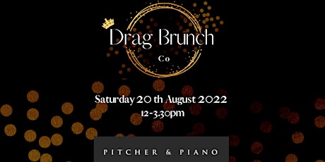 Drag Brunch Co - Pitcher & Piano Swansea (Table of 5) tickets