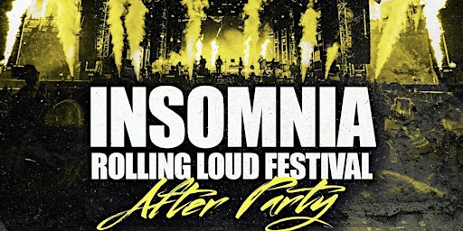 Insomnia - Rolling Loud After Party