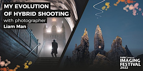 My Evolution of Hybrid shooting; with photographer Liam Man tickets