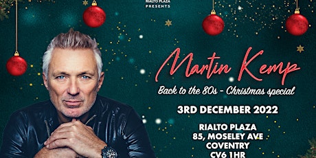 Martin Kemp Back to The 80's - Christmas Special! tickets
