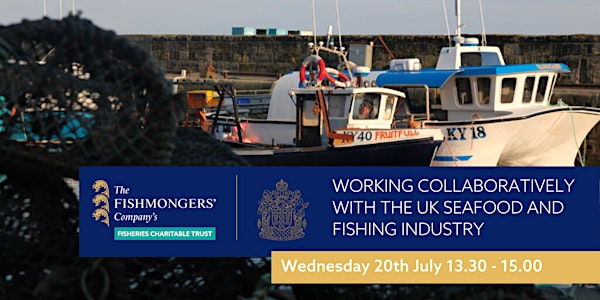 Webinar: Working Collaboratively with the UK Seafood and Fishing Industry