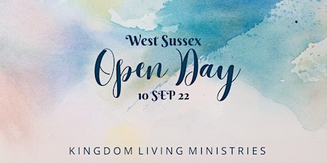 West Sussex Open Day with Kingdom Living Ministries tickets