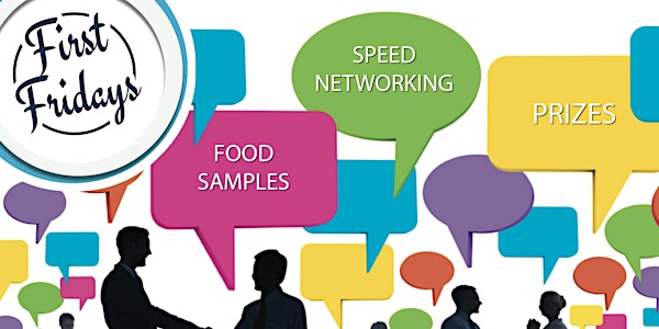 First Friday Face to Face Networking