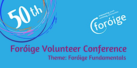 Foróige's  50th Volunteer Conference tickets
