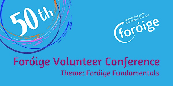 Foróige's  50th Volunteer Conference