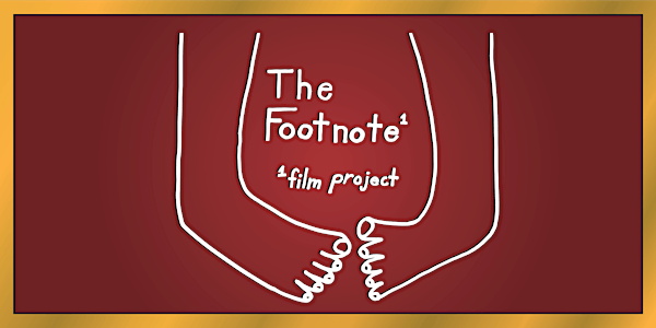 The Footnote Film Project Premiere