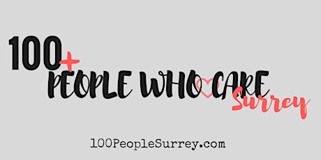 100+ People Who Care Surrey | June Giving Meeting primary image