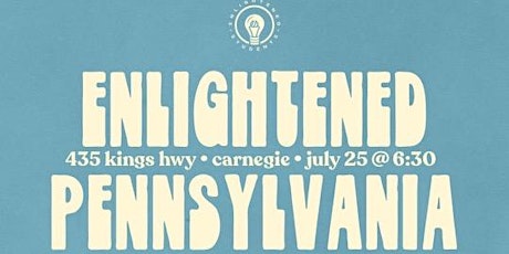 Enlightened Pennsylvania - Summer Tour '22 tickets