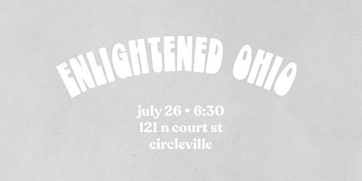 Enlightened Ohio - Summer Tour '22