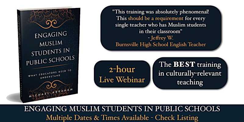 Engaging Muslim Students in Public Schools | Live 2-hour Webinar