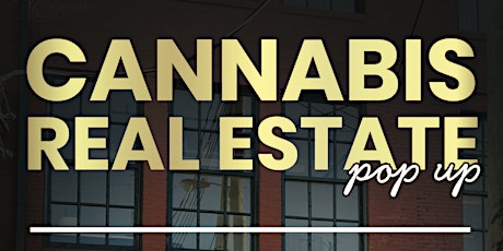 Cannabis Real Estate Pop Up tickets