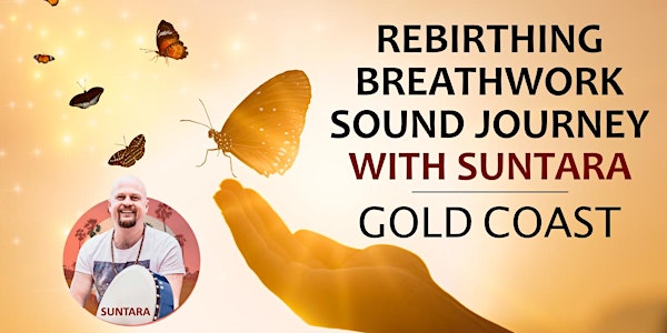 Rebirthing Breathwork Sound Healing Journey with Suntara - Gold Coast