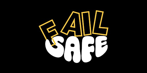 Fail Safe