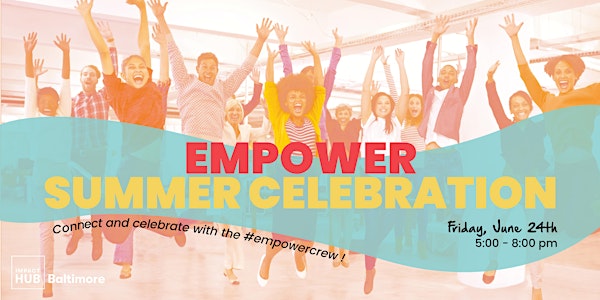 Empower Summer Celebration