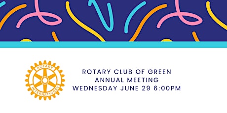 Rotary Club of Green Annual Meeting tickets