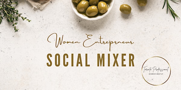 In-Person Women  Entrepreneur Social Mixer