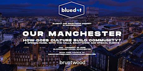 Our Manchester: How Does Culture Build Community? tickets
