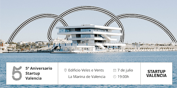 5º Aniversario de Startup Valencia