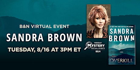 B&N Midday Mystery Virtually Presents: Sandra Brown celebrates OVERKILL! tickets