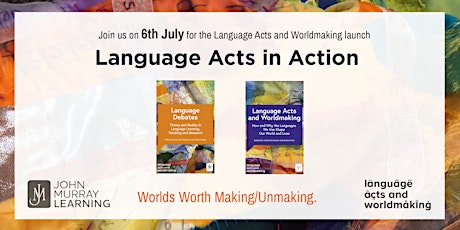 Language Acts and Worldmaking Launch