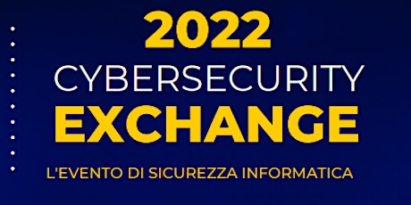 Cybersecurity Exchange 2022 biglietti