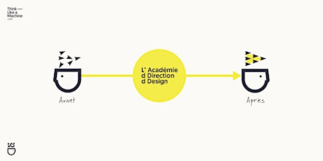 L'Académie de Direction de Design / Séance d'information billets